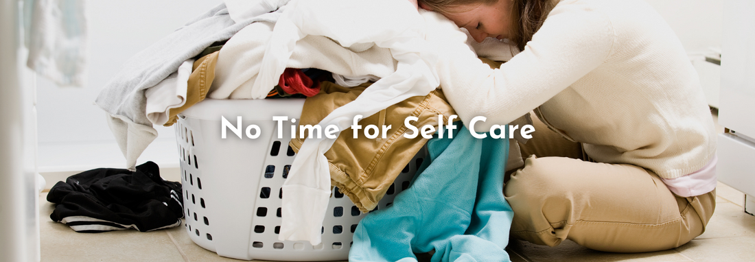 No Time for Self Care