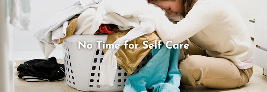 No Time for Self Care